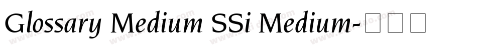 Glossary Medium SSi Medium字体转换